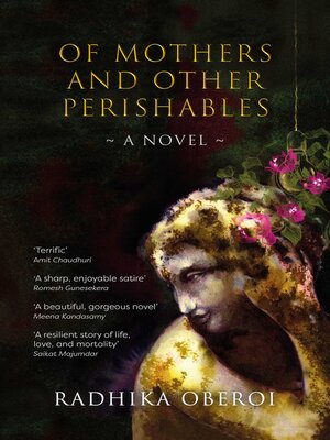 cover image of Of Mothers and Other Perishables